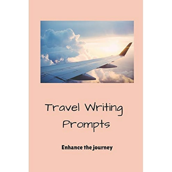 Pre-Owned Travel Writing Prompts: Lined Journal with Simple Ideas of Things to Write About While On a Plane Trip Paperback
