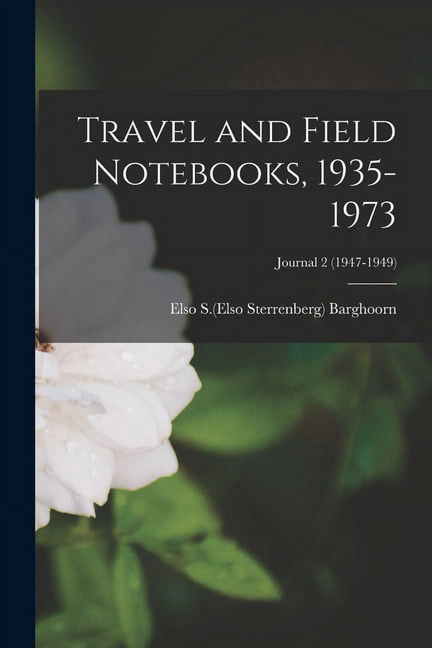 Travel and Field Notebooks, 1935-1973; Journal 2 (1947-1949), (Paperback)