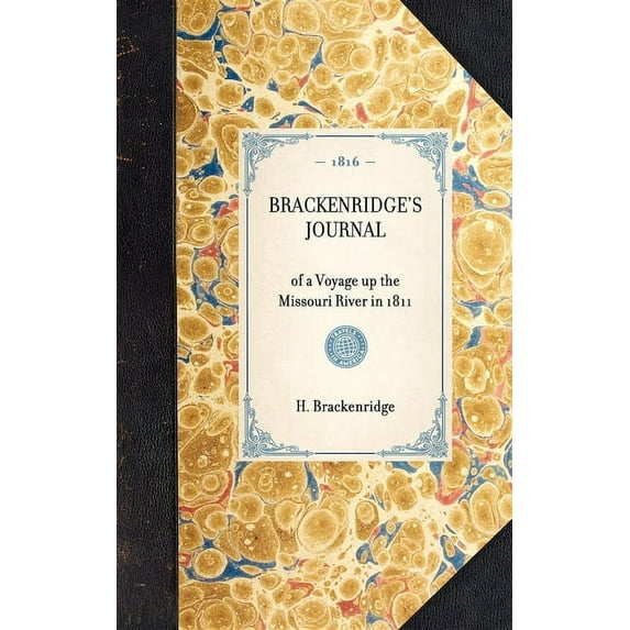 Travel in America Brackenridge's Journal: Reprint of the 2D Edition (Baltimore, 1816), (Hardcover)