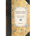 thumbnail image 1 of Travel in America: MAXIMILIAN, PRINCE OF WIED'S TRAVELS in the Interior of North America (Volume 3) (Paperback), 1 of 1