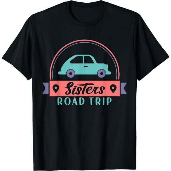 Traveler Flight Vacation Sisters Road Trip T-Shirt Black 2X-Large