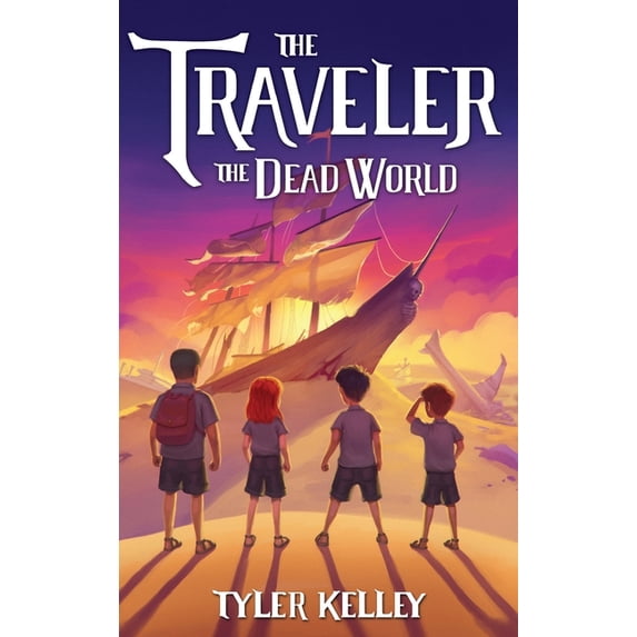 Traveler The Traveler The Dead World, Book 1, (Hardcover)