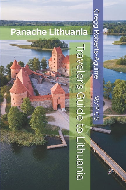 Panache Travel Guides with Pictures Traveler's Guide to Lithuania: Panache Lithuania, (Paperback)