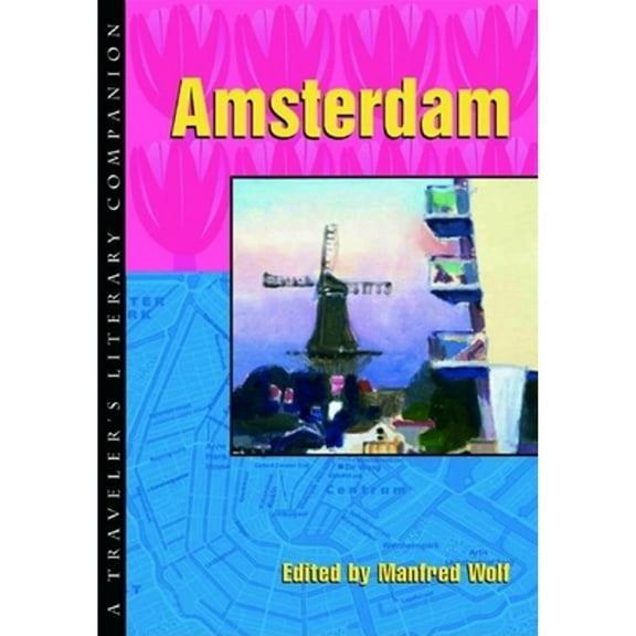 Traveler's Literary Companions: Amsterdam (Paperback)