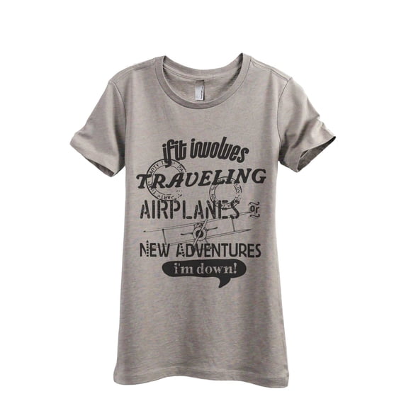 Traveling Airplanes New Adventures I'm Down Women's Fashion Relaxed T-Shirt Tee Heather Tan X-Large