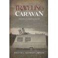 thumbnail image 1 of Traveling Caravan: Growing Up Under The Big Top, (Paperback), 1 of 1