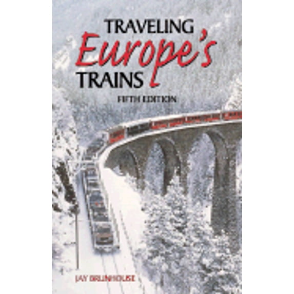 Pre-Owned Traveling Europe's Trains (Traveling Europe's Trains) (Paperback) 156554854X 9781565548541