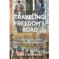 thumbnail image 1 of Traveling Freedom's Road: A Guide to Exploring Our Civil Rights History, (Paperback), 1 of 1