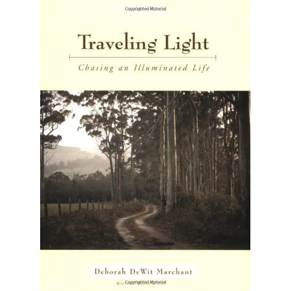 Pre-Owned Traveling Light: Chasing an Illuminated Life (Paperback) 1590281497 9781590281499