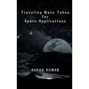 Traveling Wave Tubes for Space Applications, Paperback