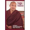 thumbnail image 1 of Pre-Owned Traveling the Path of Compassion: A Commentary on the Thirty-Seven Practices of a Bodhisattva (Paperback) 1934608068 9781934608067, 1 of 1