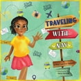 thumbnail image 1 of Traveling with Nay (Paperback) by Ja'nay Leeann Ratcliff, 1 of 1