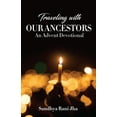 thumbnail image 1 of Traveling with Our Ancestors: An Advent Devotional (Paperback), 1 of 1