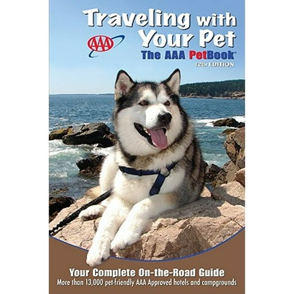 Pre-Owned Traveling with Your Pet: The AAA Petbook (Paperback) 1595083723 9781595083722