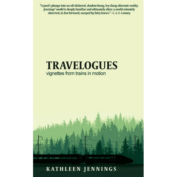 Travelogues: Vignettes from Trains In Motion, (Paperback)