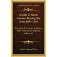 thumbnail image 1 of Travels In North America During The Years 1834-1836: Including A Summer Residence With The Pawnee Tribe Of Indians V1 (Hardcover), 1 of 1