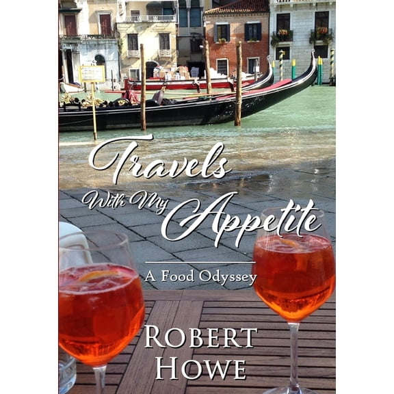 Travels With My Appetite, (Paperback)