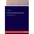 thumbnail image 1 of Travels and Discoveries in the Levant: in Two Volumes - Vol. 1, (Paperback), 1 of 1