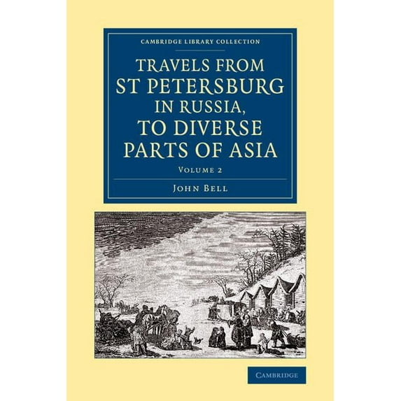 Travels from St Petersburg in Russia, to Diverse Parts of Asia, (Paperback)