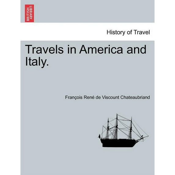 Travels in America and Italy.