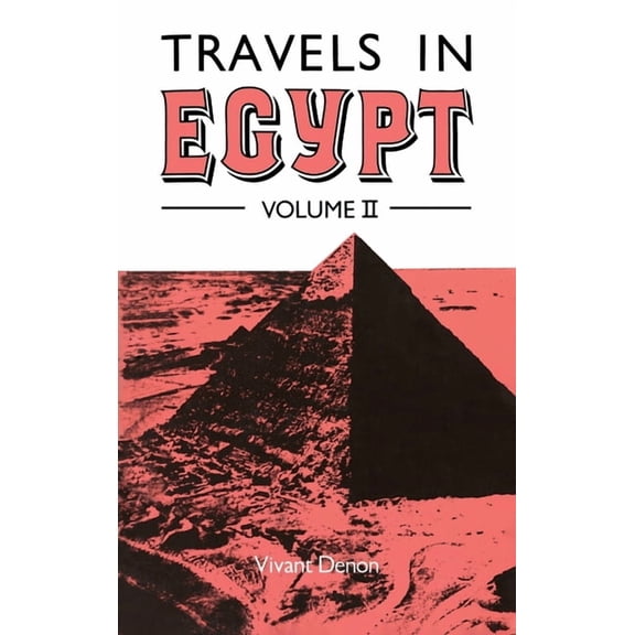Travels in Egypt Volume II, (Paperback)