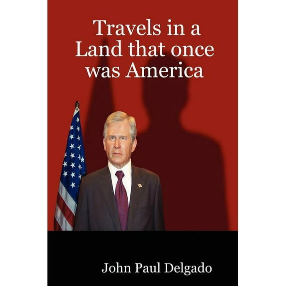Travels in a Land That Once Was America