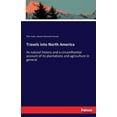 thumbnail image 1 of Travels into North America: Its natural history and a circumftantial account of its plantations and agriculture in gener, (Paperback), 1 of 1