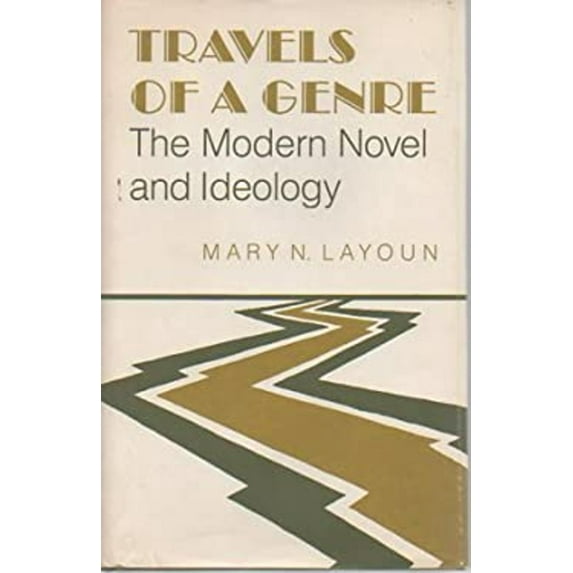 Pre-Owned Travels of a Genre : The Modern Novel and Ideology (Hardcover) 9780691068343
