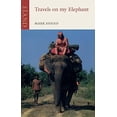 thumbnail image 1 of Pre-Owned Travels on My Elephant (Paperback) 1906011699 9781906011697, 1 of 1