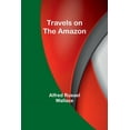 thumbnail image 1 of Travels on the Amazon, (Paperback), 1 of 1