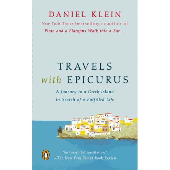 Pre-Owned Travels with Epicurus (Paperback) 0143127209 9780143127208