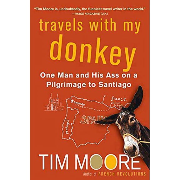 Pre-Owned Travels with My Donkey (Paperback) 0312320833 9780312320836