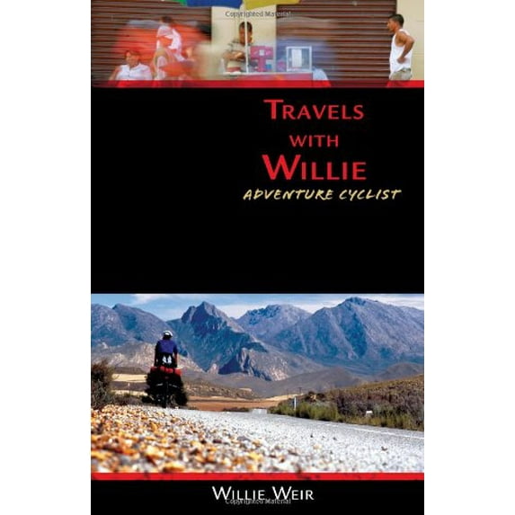 Pre-Owned Travels with Willie: Adventure Cyclist Paperback