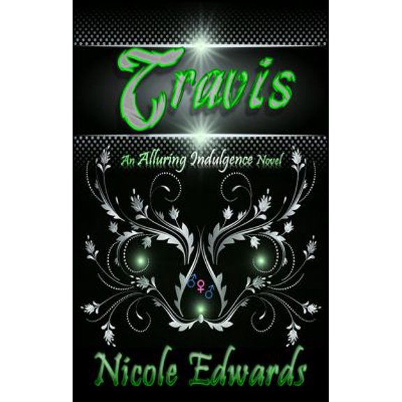 Pre-Owned Travis: An Alluring Indulgence Novel (Paperback) 1939786118 9781939786111