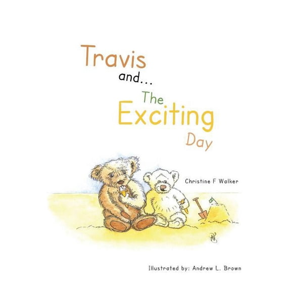 Travis And...the Exciting Day, (Paperback)