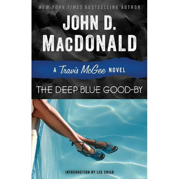 Travis McGee: The Deep Blue Good-by : A Travis McGee Novel (Series #1) (Paperback)