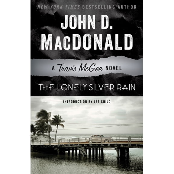 Travis McGee The Lonely Silver Rain: A Travis McGee Novel, Book 21, (Paperback)
