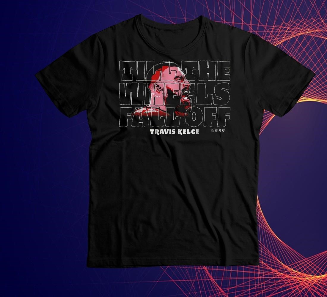 Traviskelceuntilthewheelsfalloffmensshirt