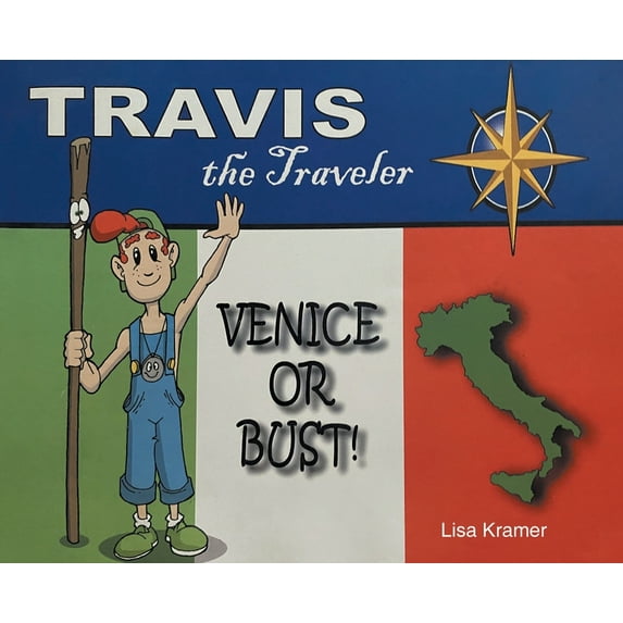 Travis the Traveler: Venice or Bust! (Hardcover)