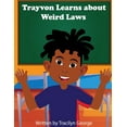 thumbnail image 1 of Trayvon Learns about Weird Laws, (Paperback), 1 of 1