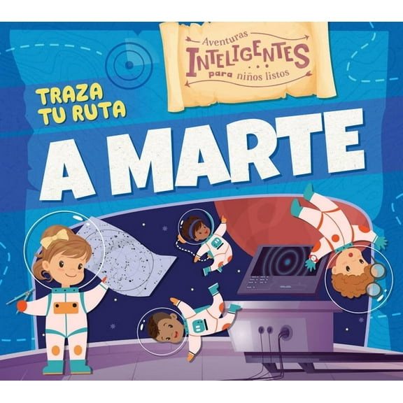 Traza Tu Ruta a Marte, (Paperback)