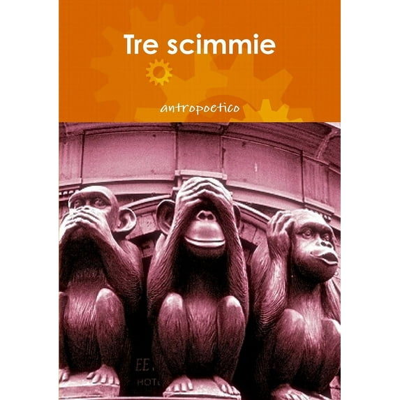 Tre scimmie, (Paperback)