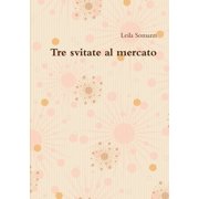 Tre svitate al mercato, Paperback