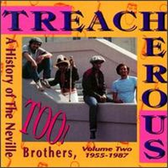 Pre-Owned Treacherous Too: A History of the Neville Brothers, Vol. 2 (1955-1987) (CD 0081227077624) by The Brothers