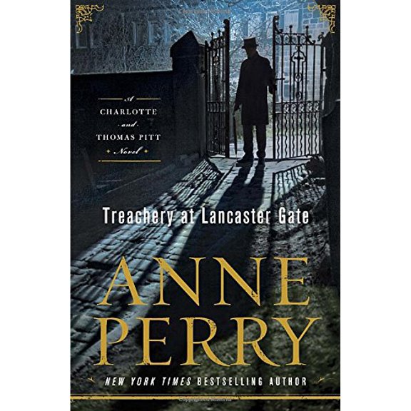 Pre-Owned Treachery at Lancaster Gate: A Charlotte and Thomas Pitt Novel (Hardcover) 1101886323 9781101886328