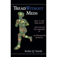 thumbnail image 1 of Tread Without Meds: How I Took Back Control and Reversed the Symptoms of My Rheumatoid Arthritis, (Hardcover), 1 of 1