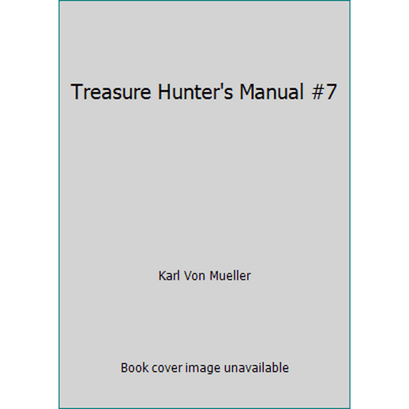 Pre-Owned Treasure Hunter's Manual #7 (Paperback) 0915920093 9780915920099