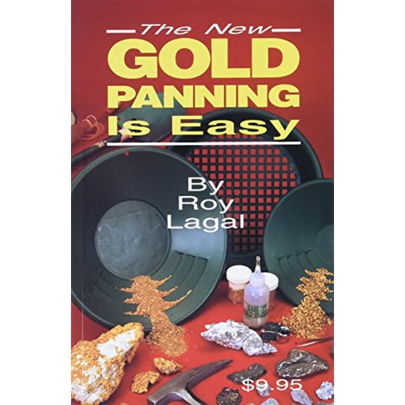 Pre-Owned New Gold Panning Is Easy: Prospecting and Treasure Hunting (Paperback) 0915920794 9780915920792