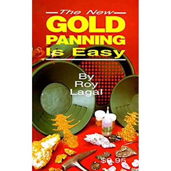 Pre-Owned New Gold Panning Is Easy: Prospecting and Treasure Hunting (Paperback) 0915920794 9780915920792
