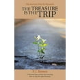 thumbnail image 1 of Treasure Is the Trip : The Journey Has Its Rewards, 1 of 1